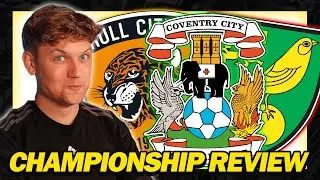 COVENTRY Win AGAIN and Norwich In Trouble?! Championship Review!