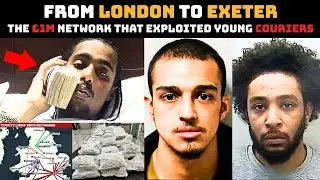 &pound;1M County Lines Network Recruiting Teens | Exeter&rsquo;s Most Shocking Case |UK crime documentary