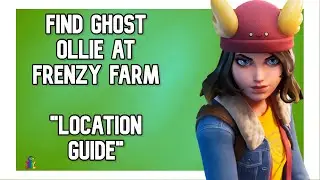 Find GHOST Ollie at Frenzy Farm Location Guide - Fortnite Challenges (Skye Adventure)