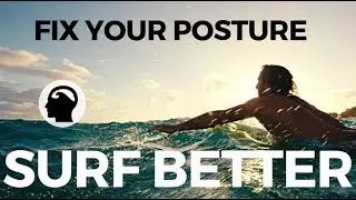 Paddle Posture For Surfers - Easiest Way To Surf Better