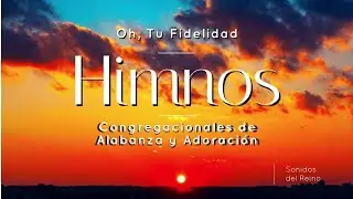 Himnos Evang&eacute;licos Antiguos UNA HORA 🎵 Mix Completo - himnos cristianos para adoracion una hora