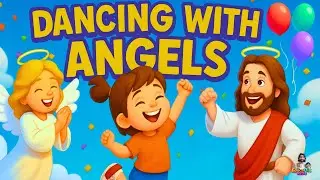 Dancing with Angels  | Christian Song for Kids | EducaFlix Kids