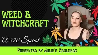 Weed & Witchcraft