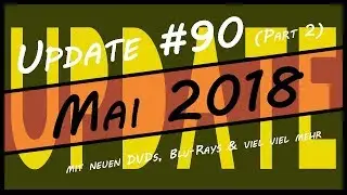 Update #90 Mai (Part 2/3) - Unsere Urlaubsfilme