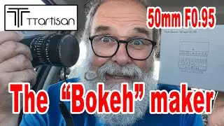 Обзор объектива TTArtisan 50mm F0.95 &mdash; НА АНГЛИЙСКОМ ЯЗЫКЕ