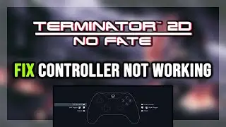 FIX Terminator 2D: NO FATE Controller/Gamepad Not Working on PC