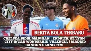 Maignan to Chelsea, Endrick to Lyon, City Targeting Valencia Wonderkid, Madrid Planning for the F...