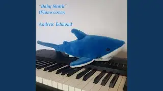 Baby Shark (Piano Cover)