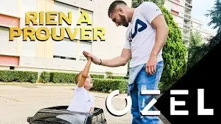 OZEL - Rien &agrave; Prouver [OMG MUSIC]