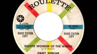 EIGHTH WONDER OF THE WORLD - JIMMY DUNCAN