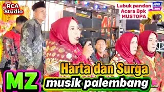 HARTA DAN SURGA | MZ MUSIK  PLG | acara BPK MUSTOPA | DESA LUBUK PANDAN | RCA STUDIO OFFICIAL