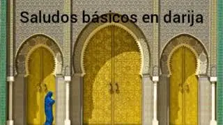 Saludos básicos en darija/Árabe Marroquí