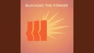 Blocking the Striker