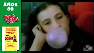 2 Comerciais Chicletes Ploc GIGANTE 1986