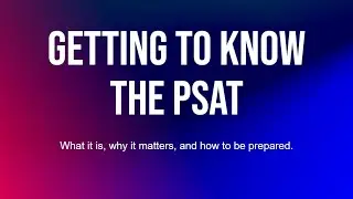 Understanding the PSAT- 2025