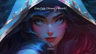 Can&rsquo;t stop listening to this &ndash; Gata Only (Slowed + Reverb) #night #vibes #song #fyp