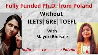 phd from poland with full scholarship without ielts/toefl/gre | interview with Mayuri Bhosle