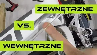Wewnętrzne, czy zewnętrzne prowadzenie pojazdu linek - nie daj się nabrać!