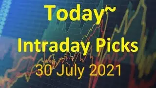 दमदार Intraday Stocks | Intraday Picks | Positional Trading | July 30, 2021 |