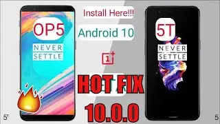 Oneplus 5 & 5T Hotfix Update 10.0.0 Android 10 OxygenOS Whats New, Gaming Test Installation + Review