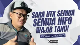 INFO TERKINI SARA UTK SEMUA BYRN 9 FEB NANTI!