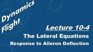 Flight Dynamics Lecture 10.4 - Lateral Equations - Roll Rate Response to Aileron Deflection