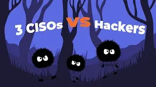 3 CISOs vs. Hackers