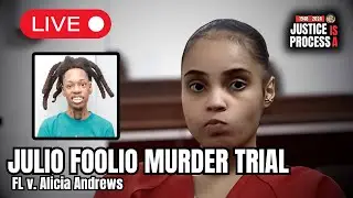 🏛️ LIVE: Julio Foolio Murder Trial &mdash; FL v. Alicia Andrews &mdash; Day 1