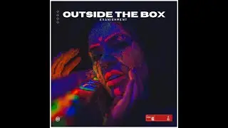 EvanishmenT - Outside The Box (Official Music Video)