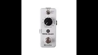 Mooer Noise Killer Demo