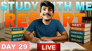 Restart 🔴 Live Study With Me  | Day 29  | NEET 2026 Aspirant Study Session (Part 2)