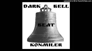 KONMILER - Dark Bell BEAT