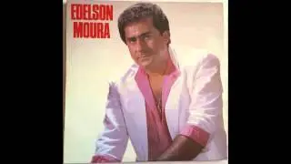 Edelson Moura - Um certo amor (1987)