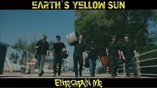 Earth's Yellow Sun - Entertain Me