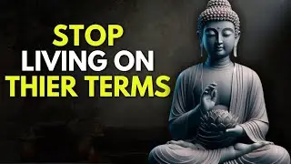 DON'T LET OTHERS CONTROL YOUR LIFE | Buddhism Wisdom