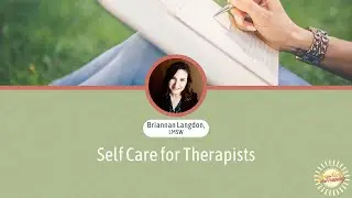0 CE Hour | Self-Care for Therapists