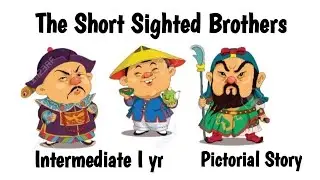 The short sighted brothers.. pictorial way...  short story .... English  Intermediate I year...