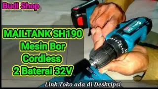 MESIN BOR - MAILTANK SH190 Cordless Charger Koper 2 Baterai 32V FULL SET