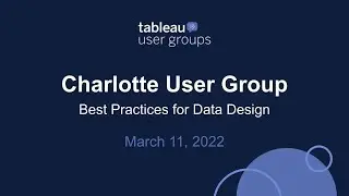 Charlotte Tableau User Group - March 11, 2022