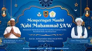 LIVE STREAMING MAULID NABI MUHAMMAD SAW - JUMAT, 19 SEPTEMBER 2025
