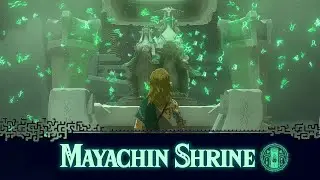 Mayachin Shrine - Tears of the Kingdom