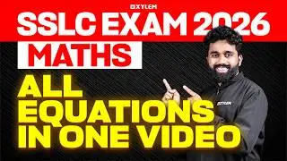 SSLC Exam 2026: Mathematics | All Equations in One Video | Xylem SSLC