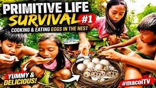 Primitive Life Survival #1 | Cooking & Eating Eggs in the Nest. | Yummy and Delicious #macoiTV