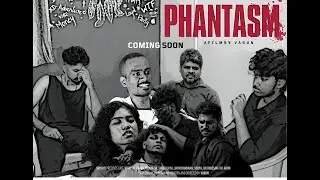 PHANTASM - Tamil ShortFlim | Thriller | Varun |