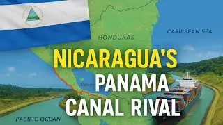 Nicaragua&rsquo;s panama canal rival