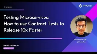 Testing Microservices: Use Contract tests to release 10x faster