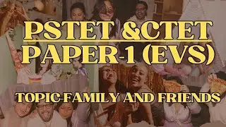 PSTET & CTET EVS Chapter One !! Complete Guide for All Government Competitive Exams !! 