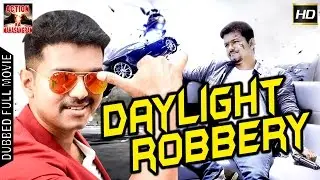 Daylight Robbery l 2017 l South Indian Movie Dubbed Hindi HD Full Movie