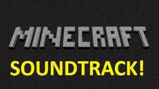 Minecraft Soundtrack: Nuance 2 (6/9)