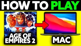 How To Play Age Of Empires 2 on Mac&nbsp;(2025) - Step by Step